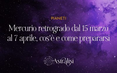 Home 5 Mercurio retrogrado dal 15 marzo al 7 aprile, cos’è e come prepararsi